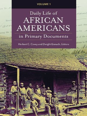 cover image of Daily Life of African Americans in Primary Documents [2 volumes]